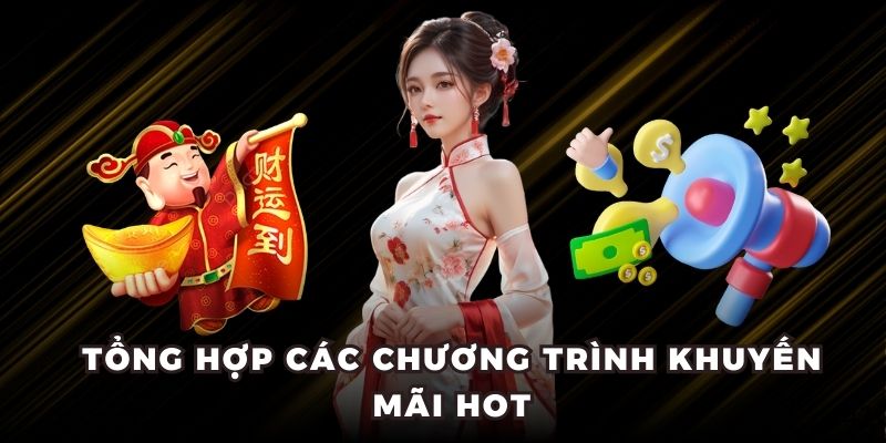 Tổng hợp các ưu đãi hot nhất hiện nay
