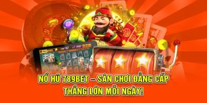 nổ hũ 789bet cùng nha cai uy tin nhat